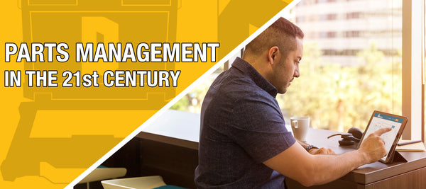 Parts Management in the 21st Century