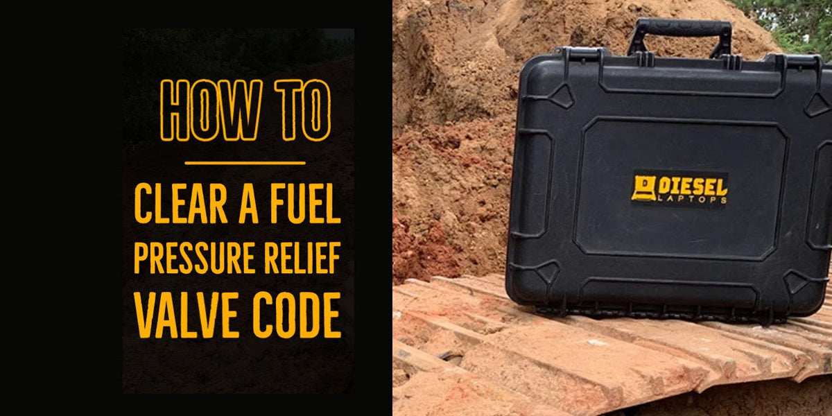 How to Clear a Fuel Pressure Relief Valve (PRV) Fault Code — Diesel Laptops