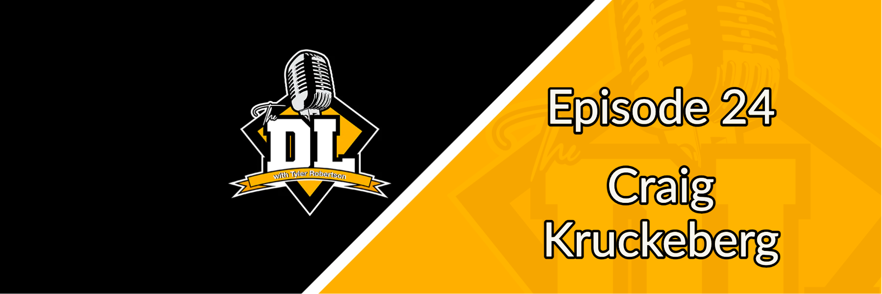 Craig Kruckeberg - The DL S3E24