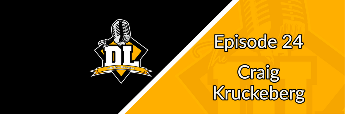 Craig Kruckeberg - The DL S3E24
