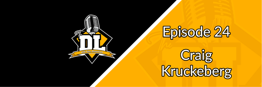 Craig Kruckeberg - The DL S3E24