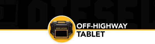 Get the Limited Edition Diesel Off-Highway Tablet – While Supplies Last!